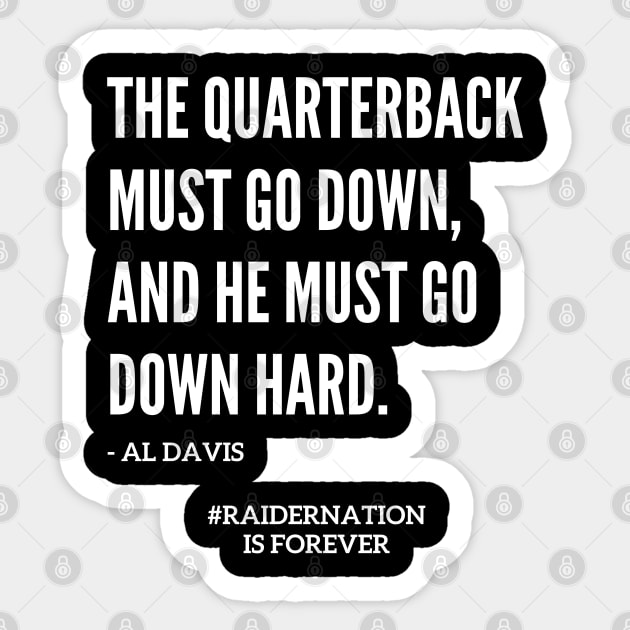 Famous Al Davis Quarterback Quote Sticker by capognad